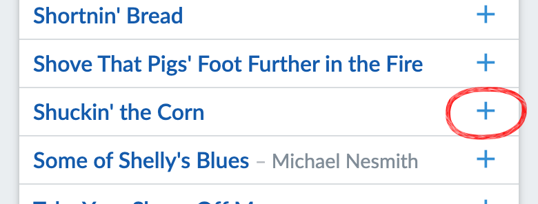 Song search results with the plus icon next to Shuckin' the Corn circled.